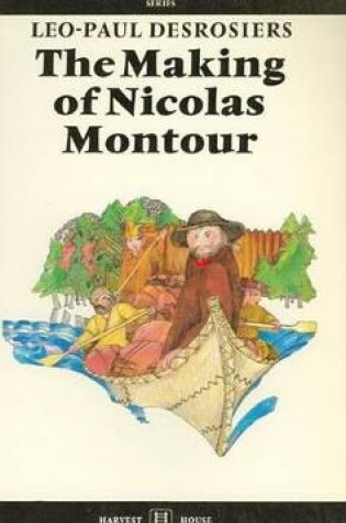 Cover of The Making of Nicolas Montour