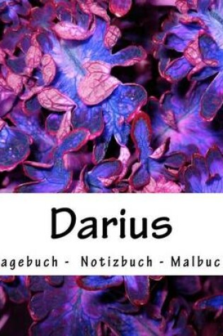 Cover of Darius - Tagebuch - Notizbuch - Malbuch