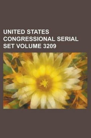 Cover of United States Congressional Serial Set Volume 3209