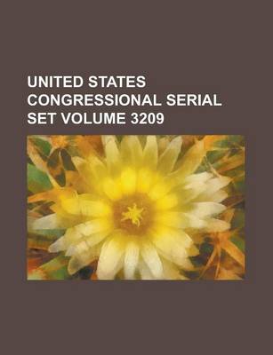 Book cover for United States Congressional Serial Set Volume 3209