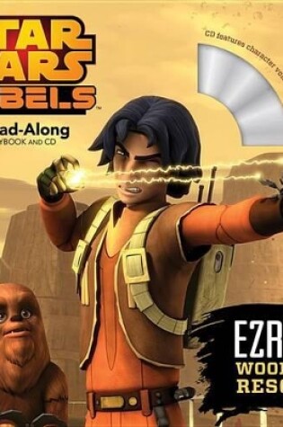 Cover of Star Wars Rebels Ezra's Wookiee Rescue