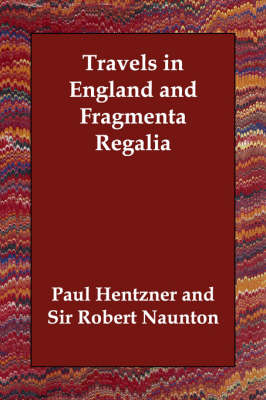 Book cover for Travels in England and Fragmenta Regalia