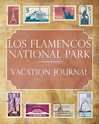 Book cover for Los Flamencos National Park Vacation Journal