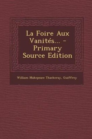 Cover of La Foire Aux Vanites... - Primary Source Edition