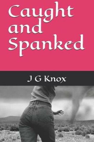 Cover of Caught and Spanked