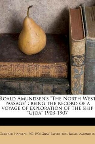 Cover of Roald Amundsen's the North West Passage