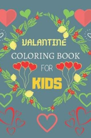 Cover of Valentine Coloring Book For Kids