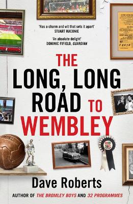Book cover for The Long, Long Road to Wembley