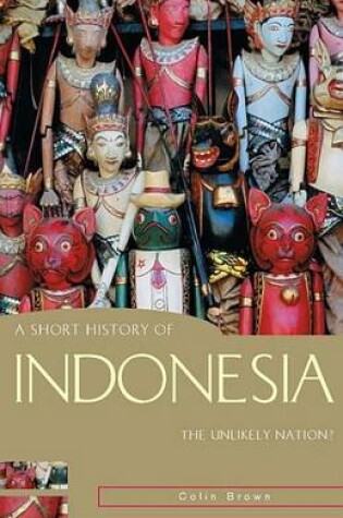 Cover of A Short History of Indonesia