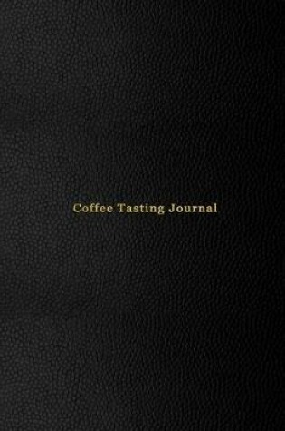 Cover of Coffee Tasting Journal