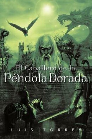 Cover of El Caballero de La P Ndola Dorada