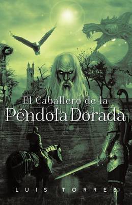 Book cover for El Caballero de La P Ndola Dorada