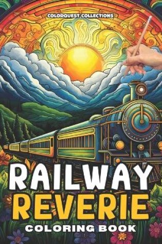 Cover of Railway Reverie Coloring Book