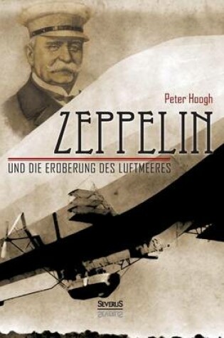 Cover of Zeppelin und die Eroberung des Luftmeeres