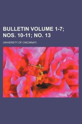 Cover of Bulletin Volume 1-7; Nos. 10-11; No. 13