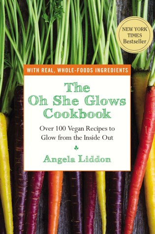 Cover of The Oh She Glows Cookbook