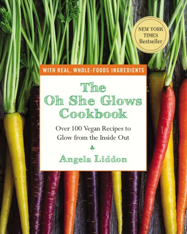 Cover of The Oh She Glows Cookbook