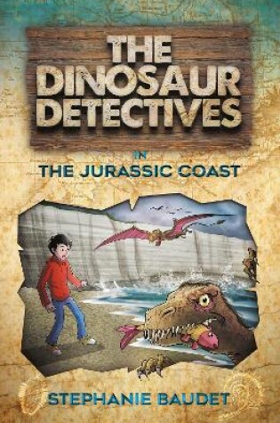 Cover of The Dinosaur Detectives in The Jurassic Coast