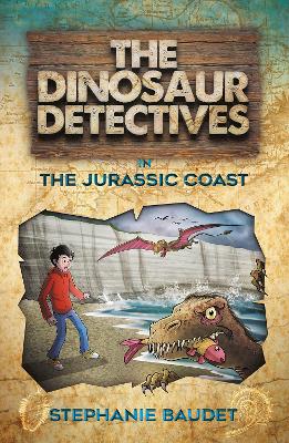 Book cover for The Dinosaur Detectives in The Jurassic Coast