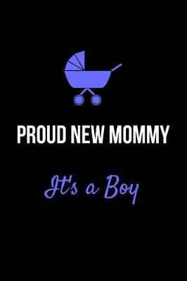 Book cover for Proud New Mommy It's a Boy