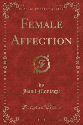 Book cover for Female Affection (Classic Reprint)