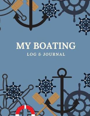 Book cover for My Boating Log & Journal
