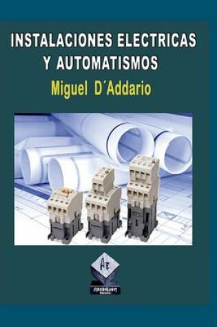 Cover of Instalaciones Electricas Y Automatismos