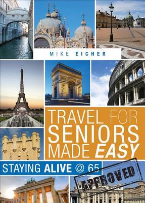 Cover of Travel for Seniors Made Easy