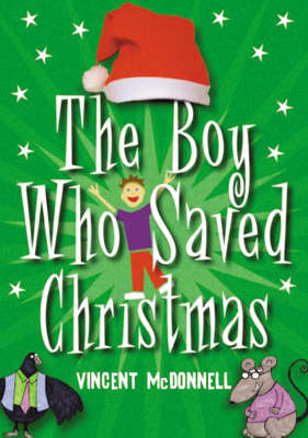 Book cover for The Boy Who Saved Christmas