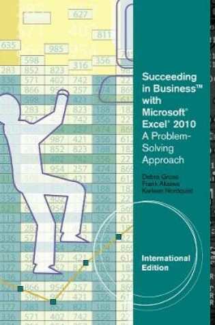 Cover of Succeeding in Business with Microsoft® Excel® 2010