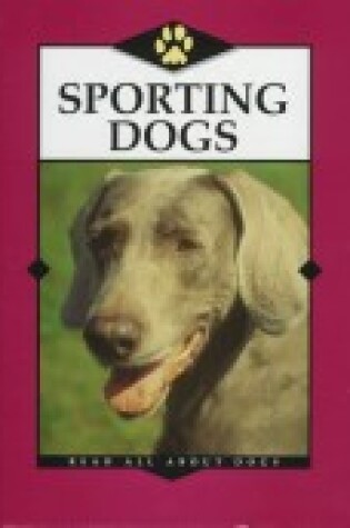 Cover of Sporting Dogs