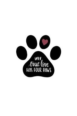 Book cover for My True Love Has Four Paws