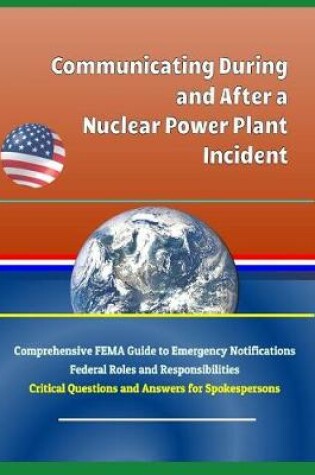 Cover of Communicating During and After a Nuclear Power Plant Incident