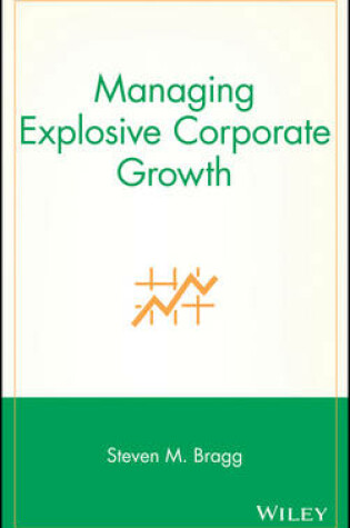 Cover of Managing Explosive Corporate Growth