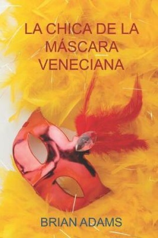 Cover of La Chica de la Máscara Veneciana