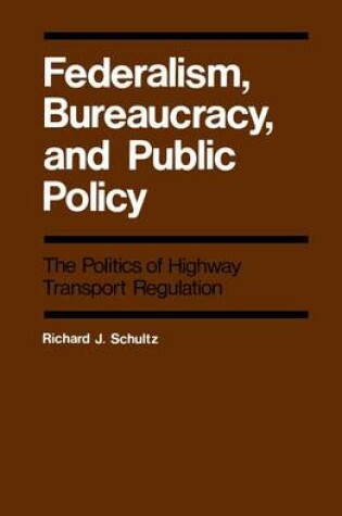 Cover of Federalism, Bureaucracy and Public Policy