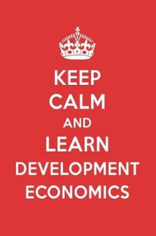 Cover of Keep Calm and Learn Development Economics