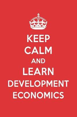 Book cover for Keep Calm and Learn Development Economics