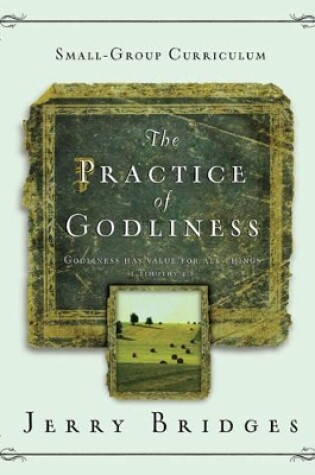 Cover of Practice of Godliness Small-Group Curriculum, The