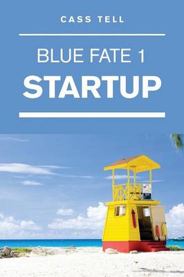 Book cover for Startup (Blue Fate 1)