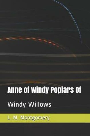 Cover of Anne of Windy Poplars Of