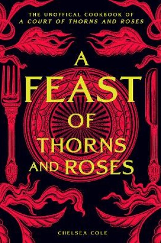 Cover of A Feast of Thorns and Roses