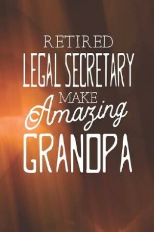 Cover of Retired Legal Secretary Make Amazing Grandpa