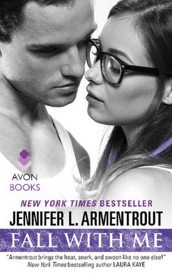 Fall With Me by Jennifer L Armentrout, J. Lynn