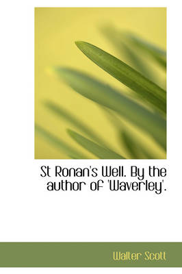 Book cover for St Ronan's Well. by the Author of 'Waverley'.