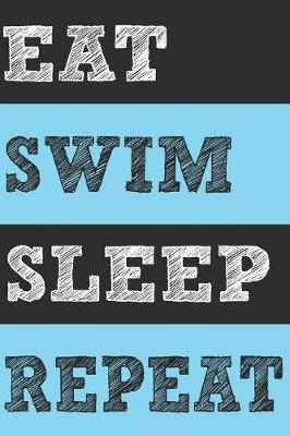 Book cover for Eat Swim Sleep Repeat