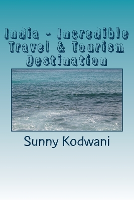 Book cover for India - Incredible Travel & Tourism Destination