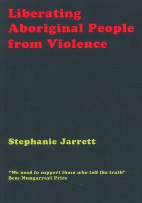 Book cover for Liberating Aboriginal People from Violence