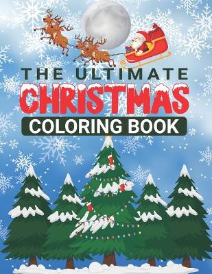 Book cover for The Ultimate Christmas Coloring Book