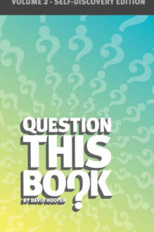 Cover of Question This Book - Volume 2 (Self-Discovery Edition)